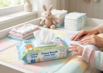 Cara Memilih Tissue Basah Bayi agar Kulit Tetap Sehat dan Tidak Salah Pilih